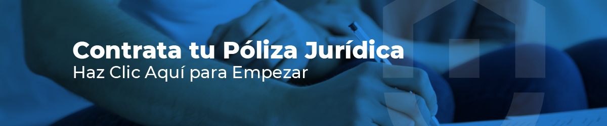 Contrata tu Póliza Jurídica
