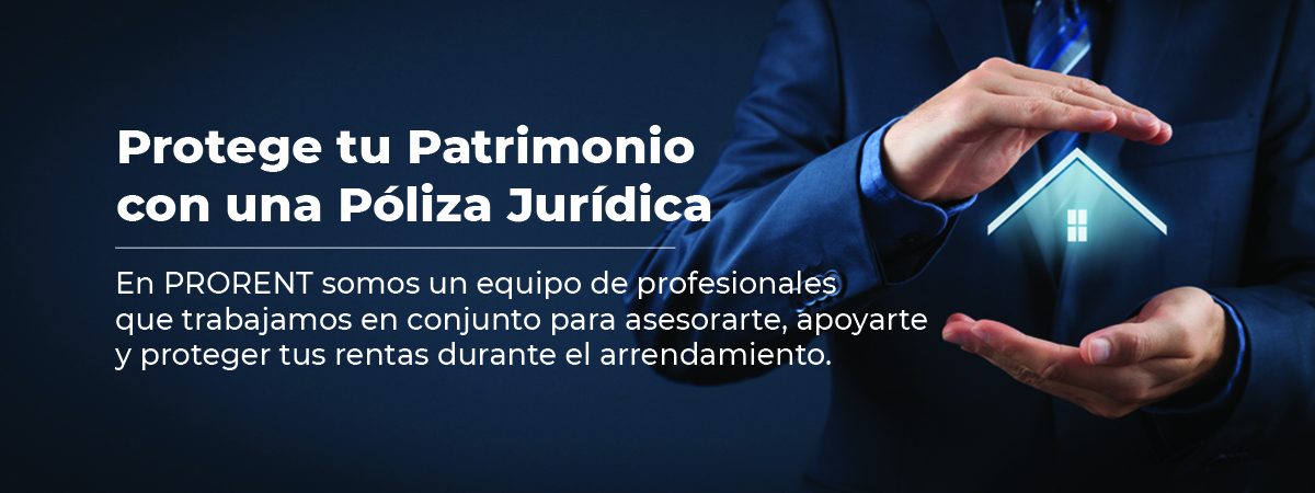 Protege tu Patrimonio con una Póliza Jurídica